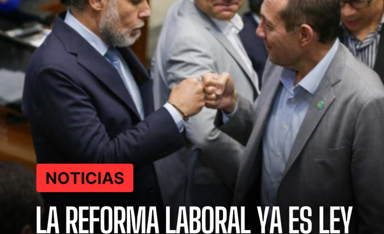  Las reformas laborales ya son leyes en Columbia: cambios clave y de la siguiente manera – 

 – Panorama 24