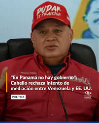  Diosdado Cabello descarta a Panamá como mediador y acusa subordinación a EE.UU.

 – Panorama 24